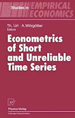 Econometrics of Short and Unreliable Time Series