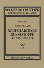 Nichthärtbare Kunststoffe (Thermoplaste)