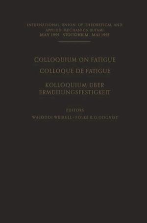 Colloquium on Fatigue / Colloque de Fatigue / Kolloquium Uber Ermudungsfestigkeit