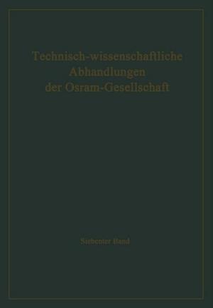 Technisch-wissenschaftliche Abhandlungen der Osram-Gesellschaft