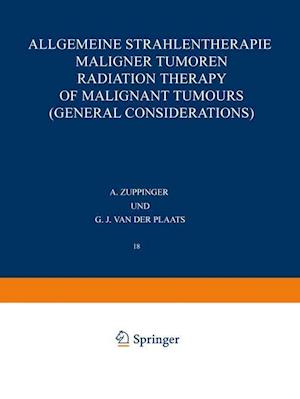 Allgemeine Strahlentherapie Maligner Tumoren / Radiation Therapy of Malignant Tumours (General Considerations)