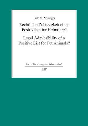 Rechtliche Zulässigkeit einer Positivliste für Heimtiere?