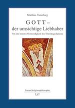 Gott - der umsichtige Liebhaber