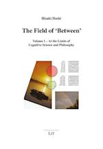 The Field of 'Between'