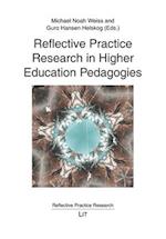 Reflective Practice Research in Higher Education Pedagogies