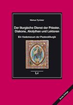 Der liturgische Dienst der Priester, Diakone, Akolythen und Lektoren