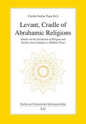 Levant, Cradle of Abrahamic Religions