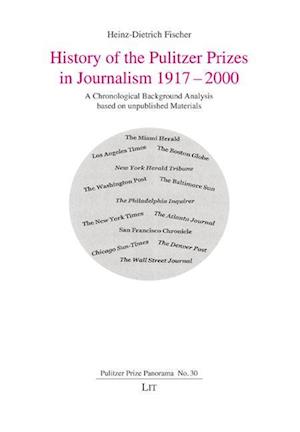 History of the Pulitzer Prizes in Journalism 1917-2000