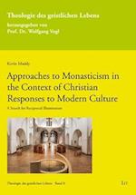 Approaches to Monasticism in the Context of Christian Responses to Modern Culture