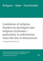 Limitations of Religious Freedom by Privileged State Religions (Ecclesiae) - Particularly in Authoritarian States But Also in Democracies