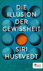 Die Illusion der Gewissheit