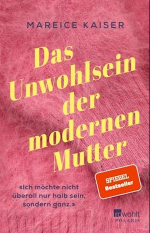 Das Unwohlsein der modernen Mutter