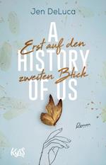 A History of Us - Erst auf den zweiten Blick