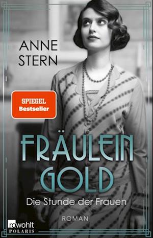 Fräulein Gold: Die Stunde der Frauen