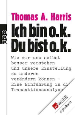 Ich bin o.k. - Du bist o.k.