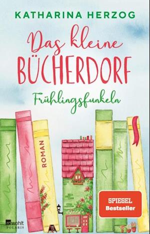 Das kleine Bücherdorf: Frühlingsfunkeln