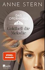 Das Opernhaus: Goldhell die Melodie