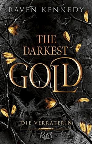 The Darkest Gold – Die Verräterin