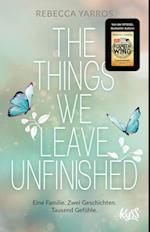 The Things we leave unfinished