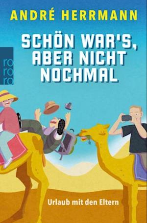 Schön war''s, aber nicht nochmal