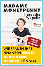 Madame Moneypenny: Wie Frauen ihre Finanzen selbst in die Hand nehmen können