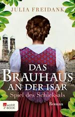 Das Brauhaus an der Isar: Spiel des Schicksals