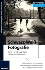 Foto Praxis Schwarz-Weiß-Fotografie