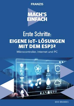 Erste Schritte: Eigene IoT-Lösungen mit dem ESP32