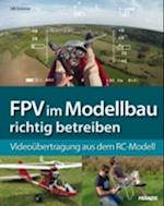 FPV im Modellbau richtig betreiben