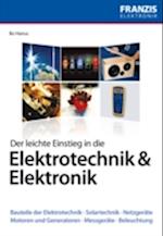 Der leichte Einstieg in die Elektrotechnik & Elektronik