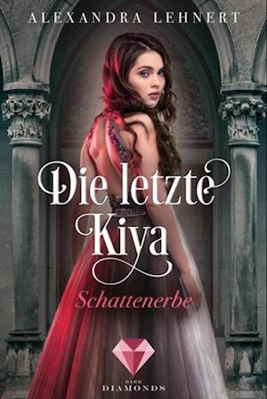 Die letzte Kiya 1: Schattenerbe