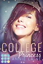 College Princess. Bürgerlich verliebt (Modern Princess 2)