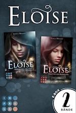 Eloise: Sammelband zur düster-romantischen Fantasy-Serie »Eloise«