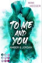 To Me and You. Amber & Jordan (Secret-Reihe)