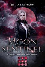 Moon Sentinel. Verräterin der Wächter