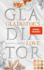 Gladiator''s Love. Vom Feuer gezeichnet