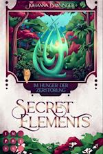 Secret Elements 6: Im Hunger der Zerstörung