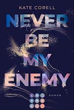 Never Be My Enemy (Never Be 2)