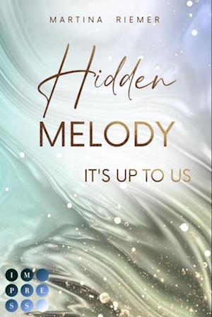 Hidden Melody (It''s Up to Us 2)