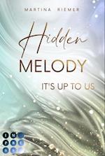 Hidden Melody (It''s Up to Us 2)