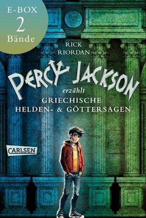 Percy Jackson erzählt: Griechische Heldensagen und Göttersagen unterhaltsam erklärt – Band 1+2 in einer E-Box!