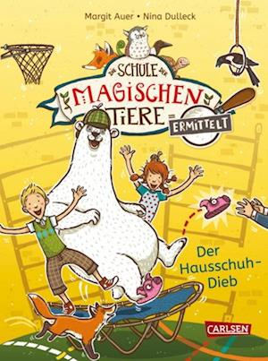 Die Schule der magischen Tiere ermittelt 2: Der Hausschuh-Dieb (Zum Lesenlernen)