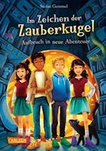 Im Zeichen der Zauberkugel 7: Aufbruch in neue Abenteuer