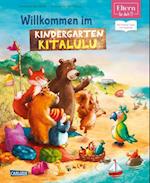 Willkommen im Kindergarten Kitalulu  (ELTERN-Vorlesebuch)