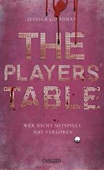 The Players'' Table – Wer nicht mitspielt, hat verloren