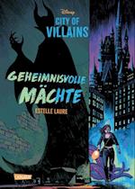 Disney – City of Villains 1: Geheimnisvolle Mächte