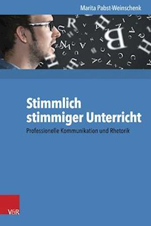 Stimmlich stimmiger Unterricht