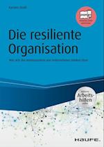 Die resiliente Organisation - inkl. Arbeitshilfen online