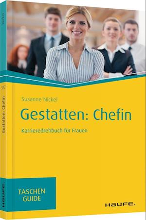 Gestatten: Chefin