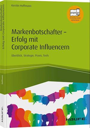 Markenbotschafter - Erfolg mit Corporate Influencern